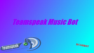 How To Make a Teamspeak 3 Music Bot 100 free Sinusbot [upl. by Helena]