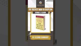 The Richest Man In Babylon Summary In 60 Seconds [upl. by Lachman]