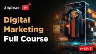 🔥Digital Marketing Full Course  Digital Marketing Training On 🔴LIVE  2024  Simplilearn [upl. by Aremahs]