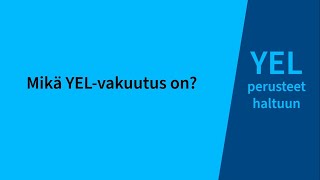 YELperusteet haltuun Mikä YELvakuutus on [upl. by Hambley588]