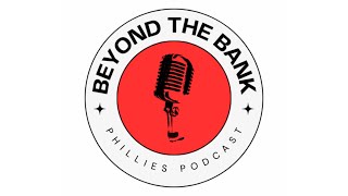 Beyond The Bank Phillies Podcast  OFFSEASON EDITION PT 2 [upl. by Silirama]