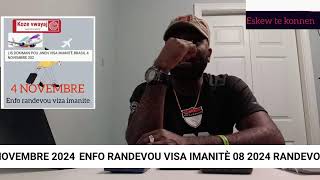 KI JAN SATEYE POU RANDEVOU VISA IMANITÈ JODIYA 7 NOVEMBRE 2024 RANDEVOU VISA MEXIQUE 28 NOVEMBRE [upl. by Stroud]