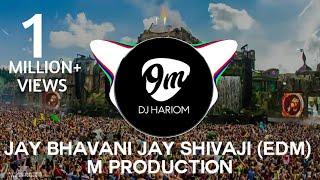 Jay Bhavani Jay Shivaji EDM M Production  DJ HARIOM [upl. by Ovatsug]