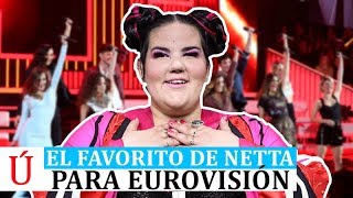 Netta elige a su triunfito para Eurovisión 2019 ¿Famous Noelia Natalia Alba Reche Julia Miki [upl. by Bullis978]