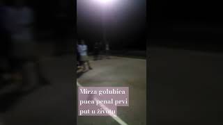 Mirza golubica puca penal prvi put u životu [upl. by Edmee]