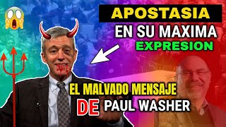 ALERTA 👉 EL MALVADO MENSAJE DE PAUL WASHER  IGLESIA CRISTO VIENES [upl. by Atiuqehs]