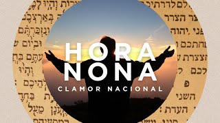 CLAMOR NACIONAL  HORA NONA [upl. by Enihpesoj]