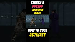 How To Dragunov CHEAT CODE Activate  TEKKEN 8 PPSSPP [upl. by Licec]