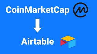 Import CoinMarketCap API Crypto Data to Airtable Old Version [upl. by Leff]