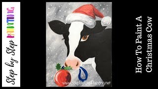 How to Paint a Christmas Cow With Acrylics Beginner Painting Tutorial [upl. by Roeser837]