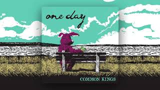 👑 Common Kings  One Day Official Audio [upl. by Debbra]