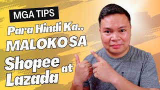 Magingat sa LAZADA at SHOPEE Tips Para Hindi MaScam [upl. by Ahern]