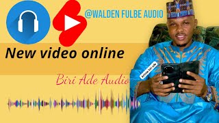 Biri Ade 2024 Bangal Adam Ardo WaldeFulbeTV [upl. by Assenar]