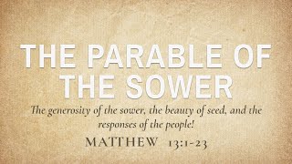 The Parable of the Sower [upl. by Mccafferty]