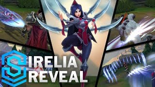 Irelia Reveal  The Blade Dancer  REWORK [upl. by Yrffej843]