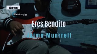 Eres Bendito  Jaime Munrrell  Intro Cover Guitarra [upl. by Gnort269]