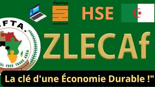 ZLECAF  Vers une Économie Diversifiée avec Sonatrach et sa Nouvelle Politique HSE [upl. by Docilu404]