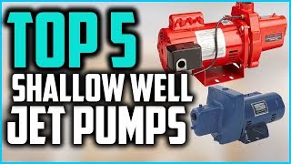 Best Shallow Well Jet Pumps In 2024 [upl. by Herrmann118]