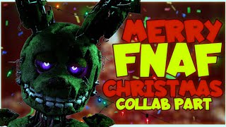 FNAF quotMerry FNAF Christmasquot  Collab Part for Jessysfmgamer123 [upl. by Lanfri]