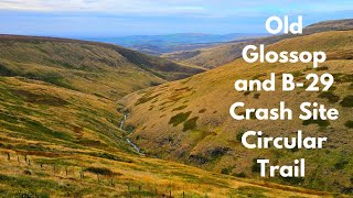 5 Hours Walk  Old Glossop and B29 Crash Site circular trail  October 27 Walk [upl. by Orly]