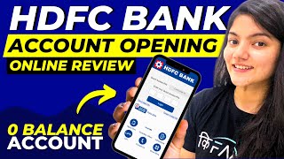 HDFC Bank Account Opening Online  Detailed Review  HDFC Zero Balance Account Opening Online [upl. by Ennazzus]