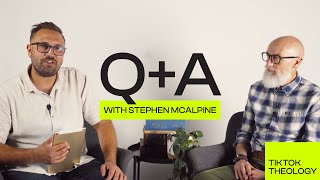 TikTok Theology QampA with Stephen McAlpine [upl. by Tomaso]