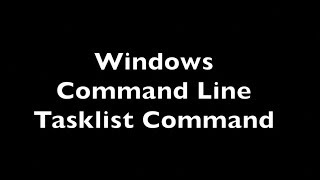 Windows Tasklist Command [upl. by Sundberg139]