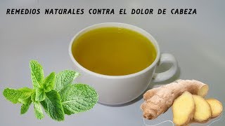 Té para dolores de cabezas migrañas y problemas estomacales [upl. by Levitt]