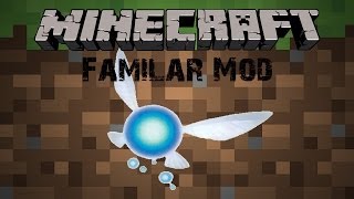 Minecraft Mod รีวิว  Familar Mod [upl. by Bettye]