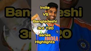 India vs Bangladeshi 3rd T20 highlights  Sanjay Samson 47 111  Ind vs ban shorts cricket [upl. by Naux433]