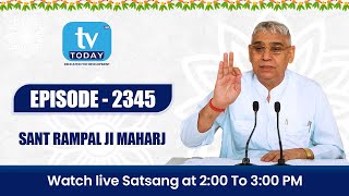 TV TODAY LIVE SATSANG  SAINT RAMPAL JI MAHARAJ [upl. by Yekcir]