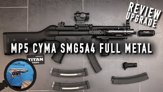 MP5 CYMA Full Metal SMG5A4 Démontage Upgrade TITAN SHS FPS Remontage Accessoires Review amp Test [upl. by Llyrat]