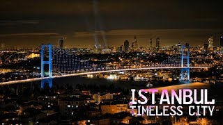 İstanbul Timeless City 4K [upl. by Aramad]