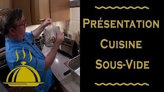 Présentation de la Cuisine SousVide [upl. by Ives]