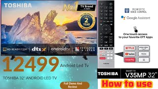 TOSHIBA 32quot V Series HD Ready Smart Android LED TV 32V35MP Full smart led TV How to use and Review [upl. by Adnahsor]