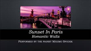 Máximo Spodek Sunset in Paris Romantic French Waltz on Piano and Instrumental Strings Arrangements [upl. by Auqenehs]