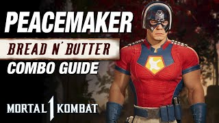 MK1 PEACEMAKER Combo Guide  Bread And Butter Combos [upl. by Neersin]