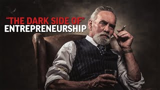 The DARK Side of Entrepreneurship  Eye Opening Video [upl. by Imoin440]