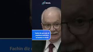 Fachin alerta pede quotposição firmequot contra quotonda de populismo autoritárioquot  SBT Brasil 081124 [upl. by Atteve687]