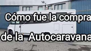 Nuestra experiencia en Comprar una Autocaravana Nueva [upl. by Kolva]