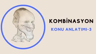 KOMBİNASYON KONU ANLATIM 3 [upl. by Dnomyaw]