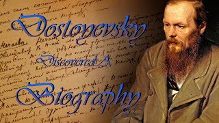 Dostoyevsky Discovered A Biography [upl. by Alletniuq]