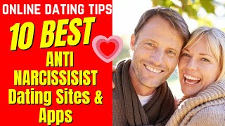 ❤️10 BEST ANTI NARCISSISIST Dating Sites amp Apps 2024 [upl. by Akirdnuhs311]