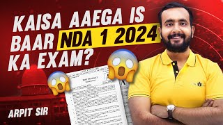 Kaisa Aaega NDA 1 2024 Exam   Exam Prediction By Arpit Sir [upl. by Blackmun]