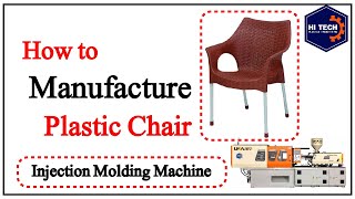 Injection Molding Machine  How to Manufacture Plastic Chair  HiTech Plastic Engineering [upl. by Tigdirb212]