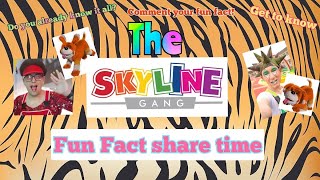 The Skyline Gang Fun Fact share time [upl. by Platto882]