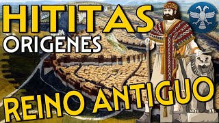 LOS HITITAS Reino Antiguo  Los orígenes cap 1 🔵 HISTÓRICO [upl. by Enneira105]