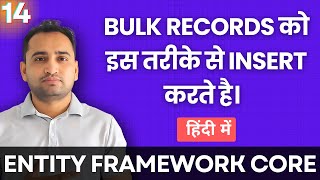 Bulk Insert in Entity Framework Core  Insert Bulk Records in database  हिंदी में 🇮🇳 [upl. by Nojad]