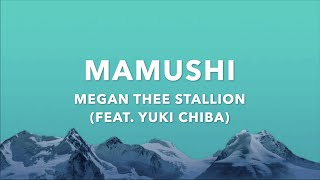 Megan Thee Stallion  Mamushi Lyrics feat Yuki Chiba [upl. by Woodring166]