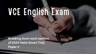 Hello Smart Exam 3 Breakdown 2024  VCE English Sample Paper [upl. by Namron]